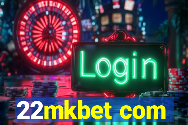 22mkbet com